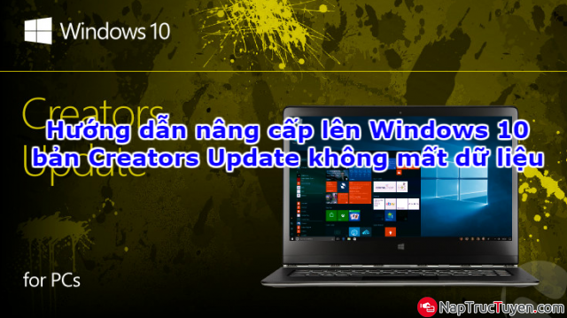 Hướng dẫn nâng cấp lên Windows 10 bản Creators Update không mất dữ liệu + Hình 1